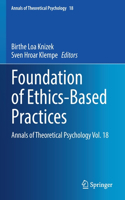 Foundation of Ethics-Based Practices