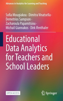 Educational Data Analytics for Teachers and School Leaders