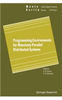 Programming Environments for Massively Parallel Distributed Systems