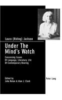 Under The Mind's Watch: Concerning Issues Of Language, Literature, Life Of Contemporary Bearing