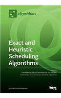 Exact and Heuristic Scheduling Algorithms