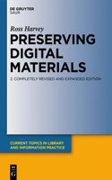 Preserving Digital Materials: (Current Topics in Library and Information Practice)