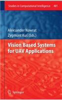 Vision Based Systemsfor Uav Applications