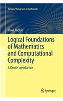 Logical Foundations of Mathematics and Computational Complexity