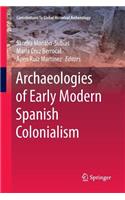 Archaeologies of Early Modern Spanish Colonialism