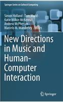 New Directions in Music and Human-Computer Interaction