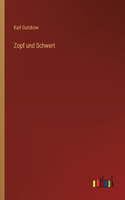 Zopf und Schwert