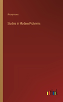 Studies in Modern Problems