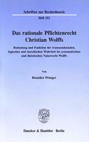Das Rationale Pflichtenrecht Christian Wolffs