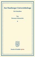 Zur Hamburger Universitatsfrage: Ein Gutachten
