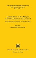 Current Issues in the Analysis of Semitic Grammar and Lexicon I