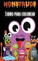 Monstruos Libro para Colorear para Niños: Libro para Colorear de Monstruos para Niños - Para niños pequeños, preescolares, niños y niñas de 2 a 4 años - de 4 a 8 años - de 8 a 12 años
