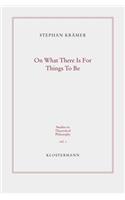 On What There Is for Things to Be: Ontological Commitment and Second-Order Quantification(1 Studies in Theoretical Philosophy)