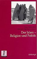 Der Islam: Religion Und Politik