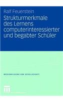 Strukturmerkmale Des Lernens Computerinteressierter Und Begabter Schüler