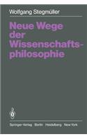 Neue Wege Der Wissenschaftsphilosophie