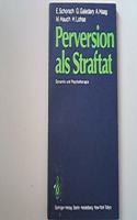 Perversion ALS Straftat