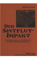 Der Sintflut-Impakt: Die Flutkatastrophe VOR 10.000 Jahren ALS Folge Eines Kometeneinschlags