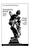 Tschechisches Barock / Ceske baroko: Sprache, Literatur, Kultur / Jazyk, Literatura, Kultura