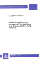 Bevoelkerungswachstum, technologische Entwicklung und Energiebedarfsdeckung in Afrika