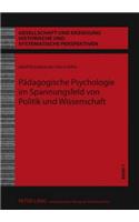 Paedagogische Psychologie Im Spannungsfeld Von Politik Und Wissenschaft