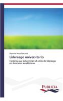 Liderazgo universitario: (Spanish)