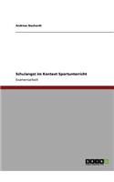 Schulangst im Kontext Sportunterricht