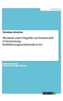 Wechseln eines Türgriffes am Tischmodell (Unterweisung Kraftfahrzeugmechatroniker/-in): (German)
