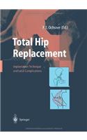 Total Hip Replacement