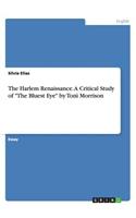 The Harlem Renaissance. A Critical Study of The Bluest Eye by Toni Morrison