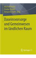 Daseinsvorsorge Und Gemeinwesen Im Ländlichen Raum