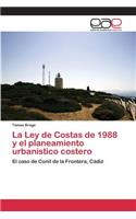 La Ley de Costas de 1988 y el planeamiento urbanístico costero