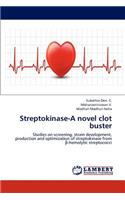 Streptokinase-A novel clot buster