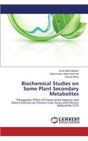 Biochemical Studies on Some Plant Secondary Metabolites