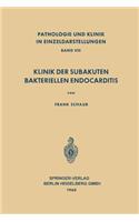 Klinik Der Subakuten Bakteriellen Endocarditis (Endocarditis Lenta)