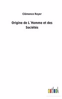 Origine de L´Homme et des Sociétés