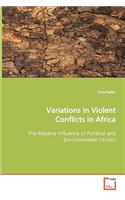 Variations in Violent Conflicts in Africa The Relative Influence of Political and Environmental Factors