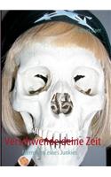 Verschwende Deine Zeit
