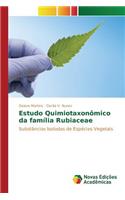 Estudo Quimiotaxonômico da família Rubiaceae