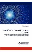 Improved Two-Way Phase Coding