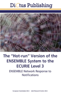 "Hot-run" Version of the ENSEMBLE System to the ECURIE Level 3