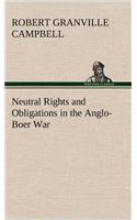 Neutral Rights and Obligations in the Anglo-Boer War
