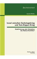 Israel zwischen Sechstagekrieg und Yom-Kippur-Krieg