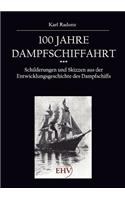 100 Jahre Dampfschiffahrt