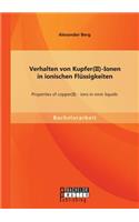 Verhalten von Kupfer(II)-Ionen in ionischen Flüssigkeiten: Properties of copper(II) - ions in ionic liquids