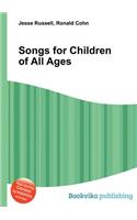 Songs for Children of All Ages