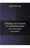 Syllabus of Lectures on Inflammation and Associaated Conditions