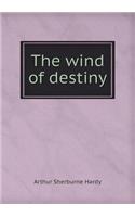 The Wind of Destiny: (English)