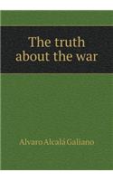 The truth about the war