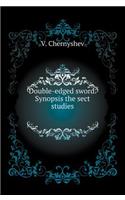 Double-Edged Sword. Synopsis of Sect Studies